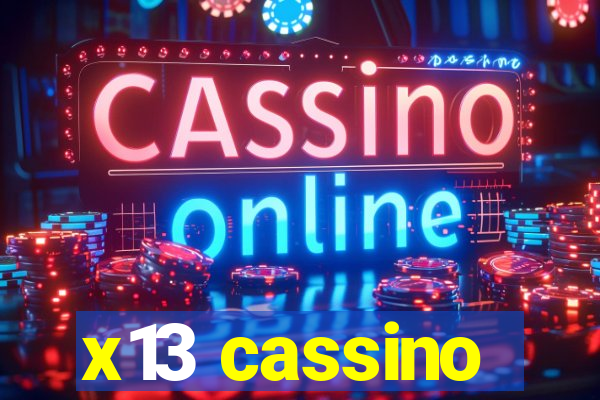 x13 cassino